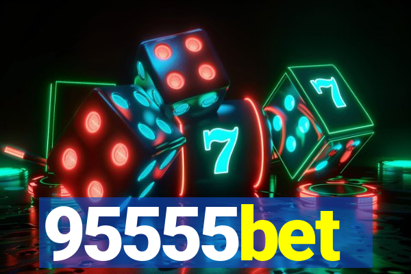 95555bet