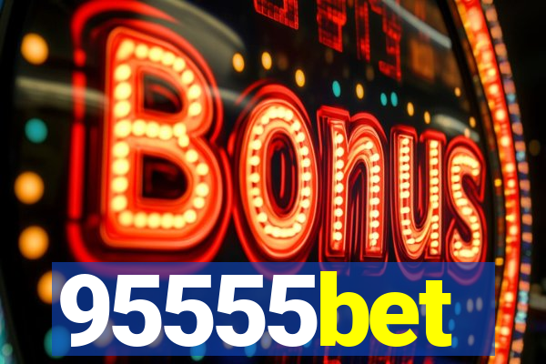 95555bet