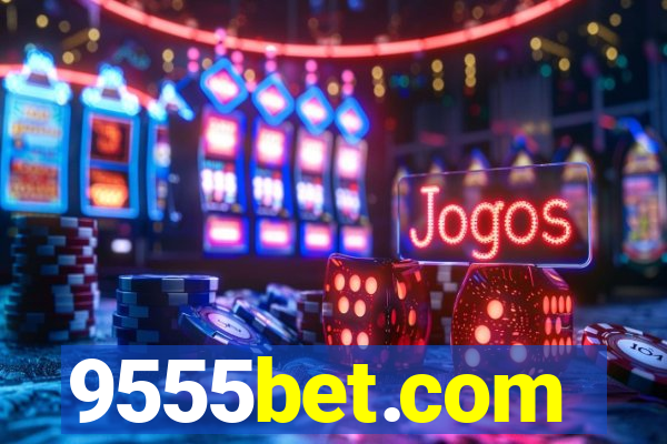 9555bet.com