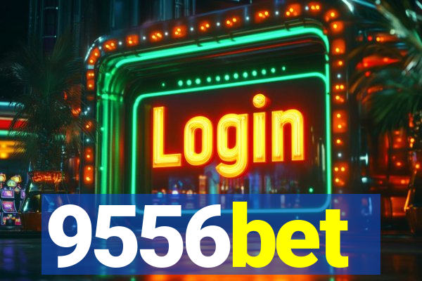 9556bet