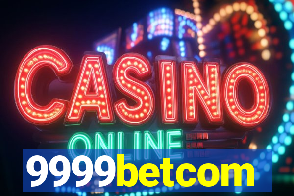 9999betcom