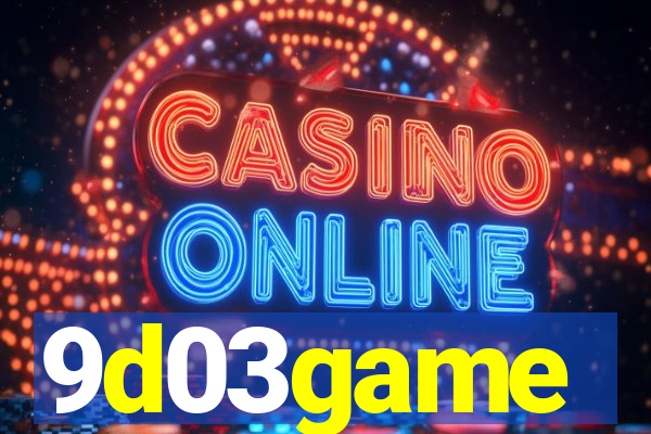 9d03game