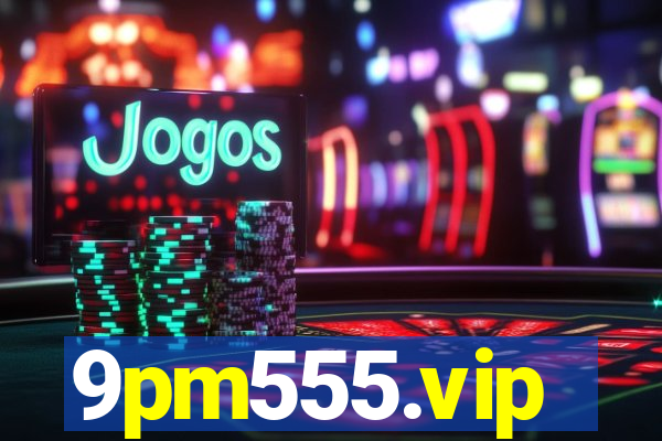 9pm555.vip