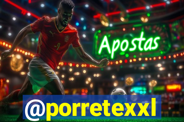@porretexxl