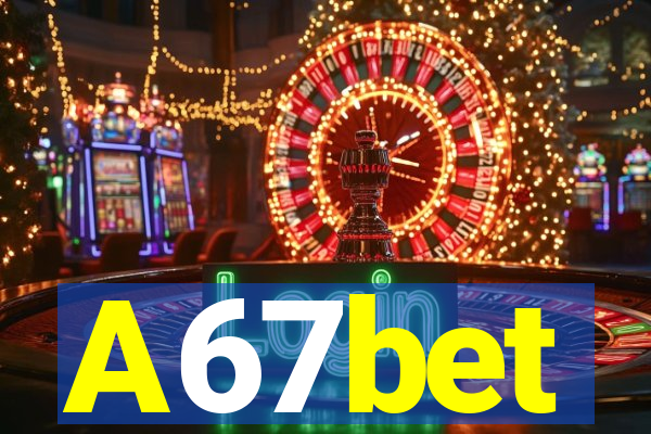 A67bet
