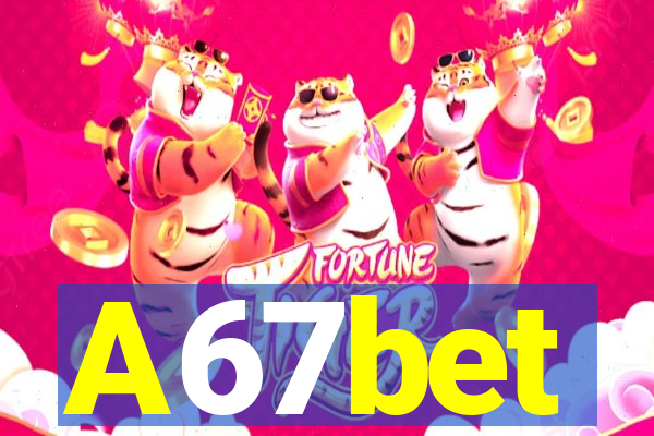 A67bet