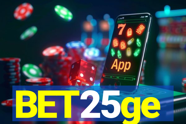 BET25ge