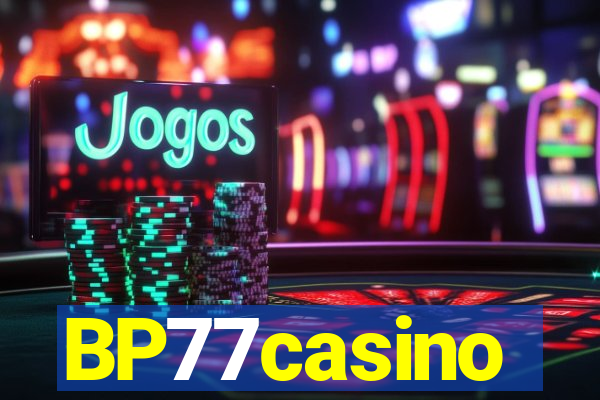 BP77casino