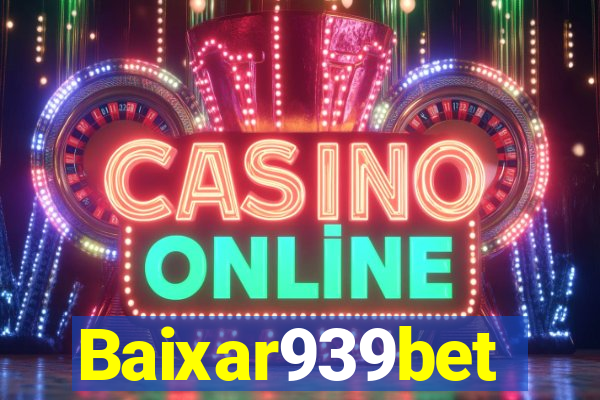 Baixar939bet