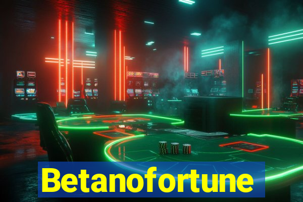 Betanofortune