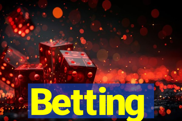Betting