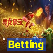 Betting
