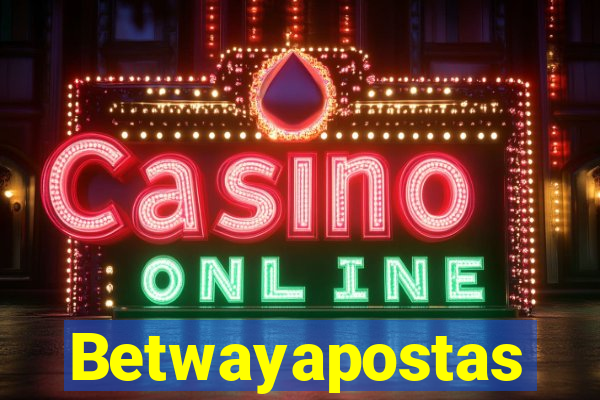 Betwayapostas