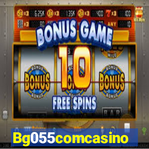 Bg055comcasino
