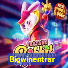 Bigwinentrar