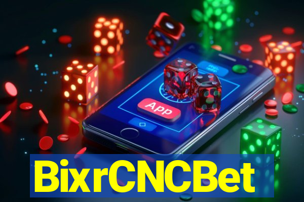 BixrCNCBet