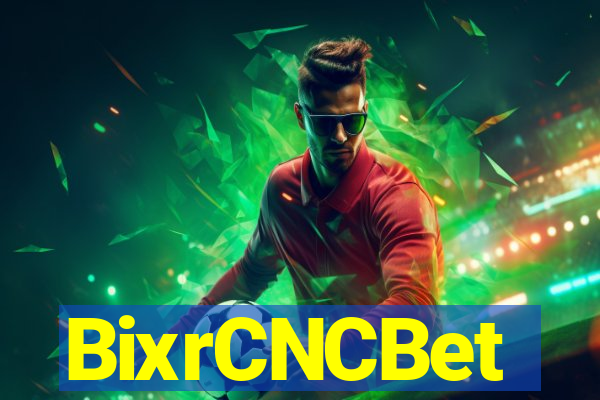 BixrCNCBet