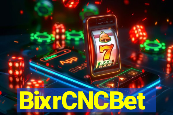 BixrCNCBet