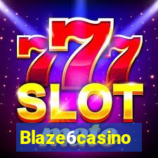 Blaze6casino