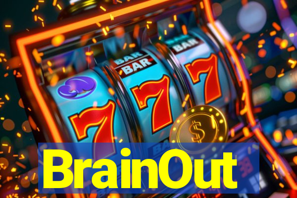 BrainOut