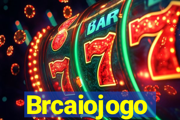 Brcaiojogo