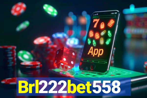 Brl222bet558
