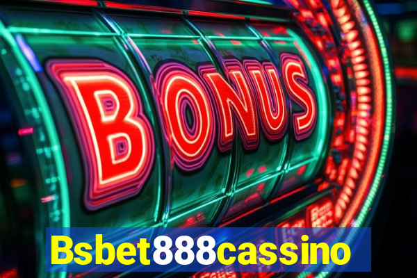 Bsbet888cassino