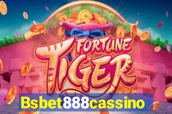Bsbet888cassino