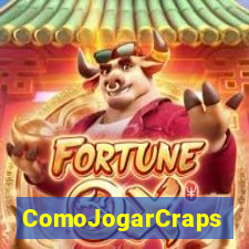 ComoJogarCraps
