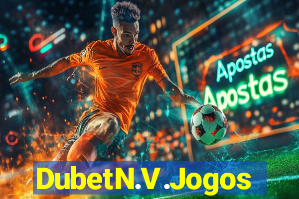 DubetN.V.Jogos