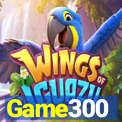 Game300