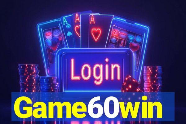Game60win