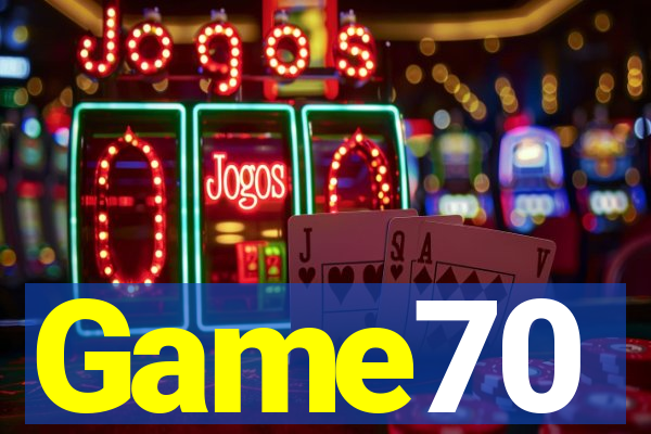 Game70