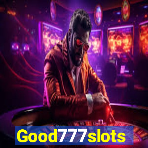 Good777slots