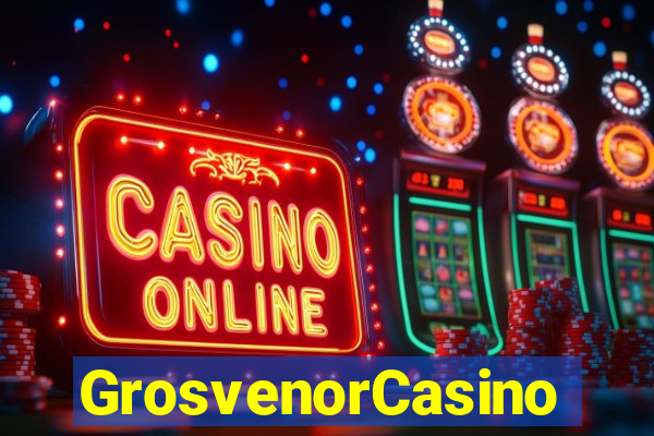 GrosvenorCasino