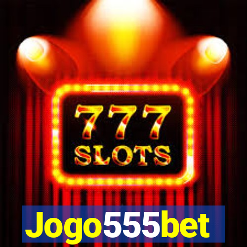 Jogo555bet