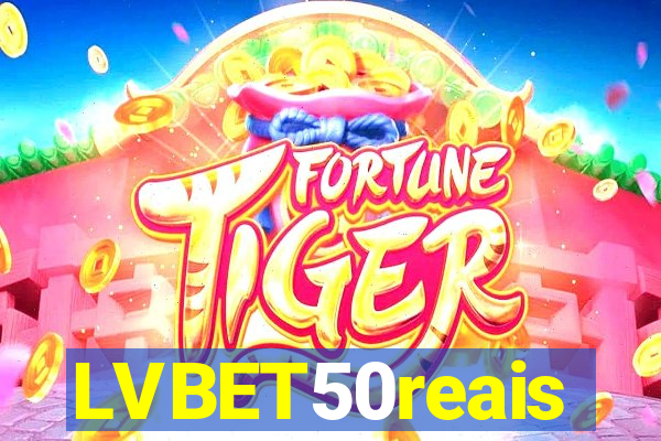 LVBET50reais