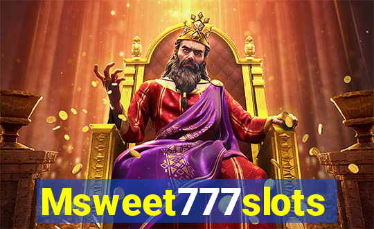 Msweet777slots