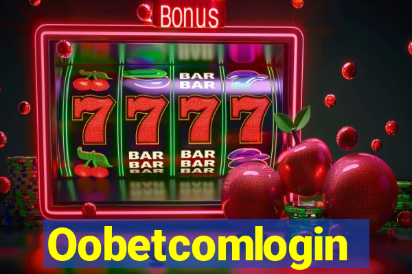 Oobetcomlogin
