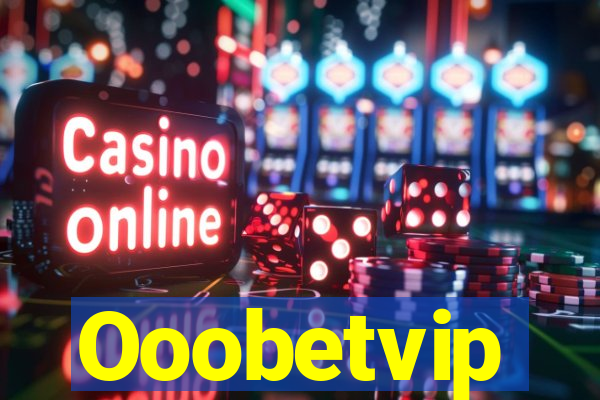 Ooobetvip