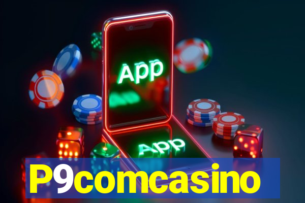 P9comcasino