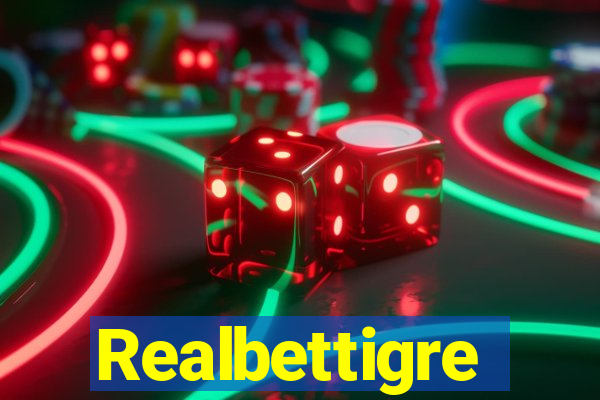 Realbettigre