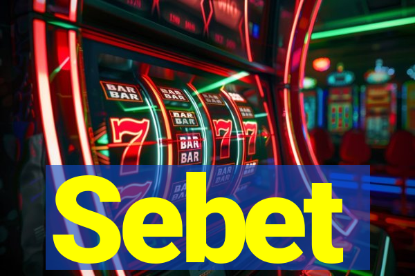 Sebet