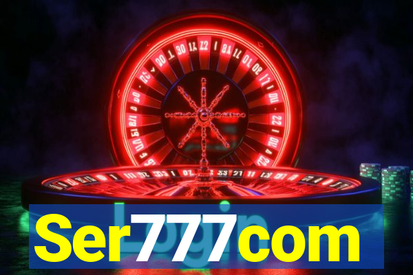 Ser777com