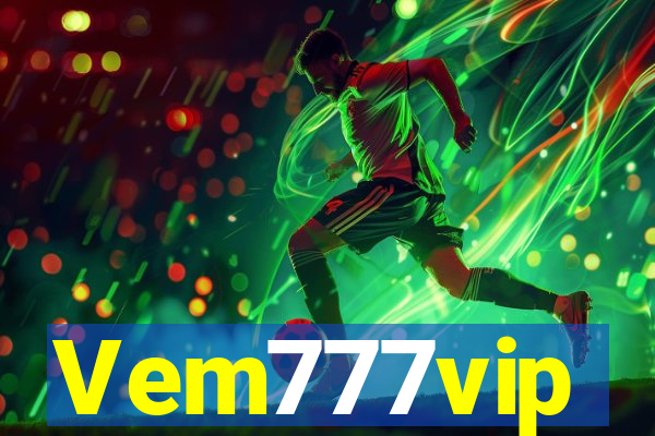 Vem777vip