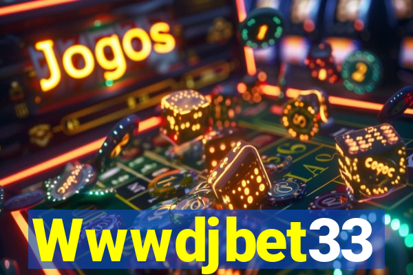 Wwwdjbet33