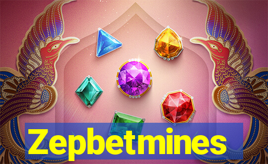 Zepbetmines