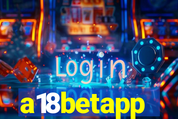 a18betapp
