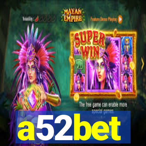 a52bet