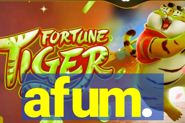 afum.